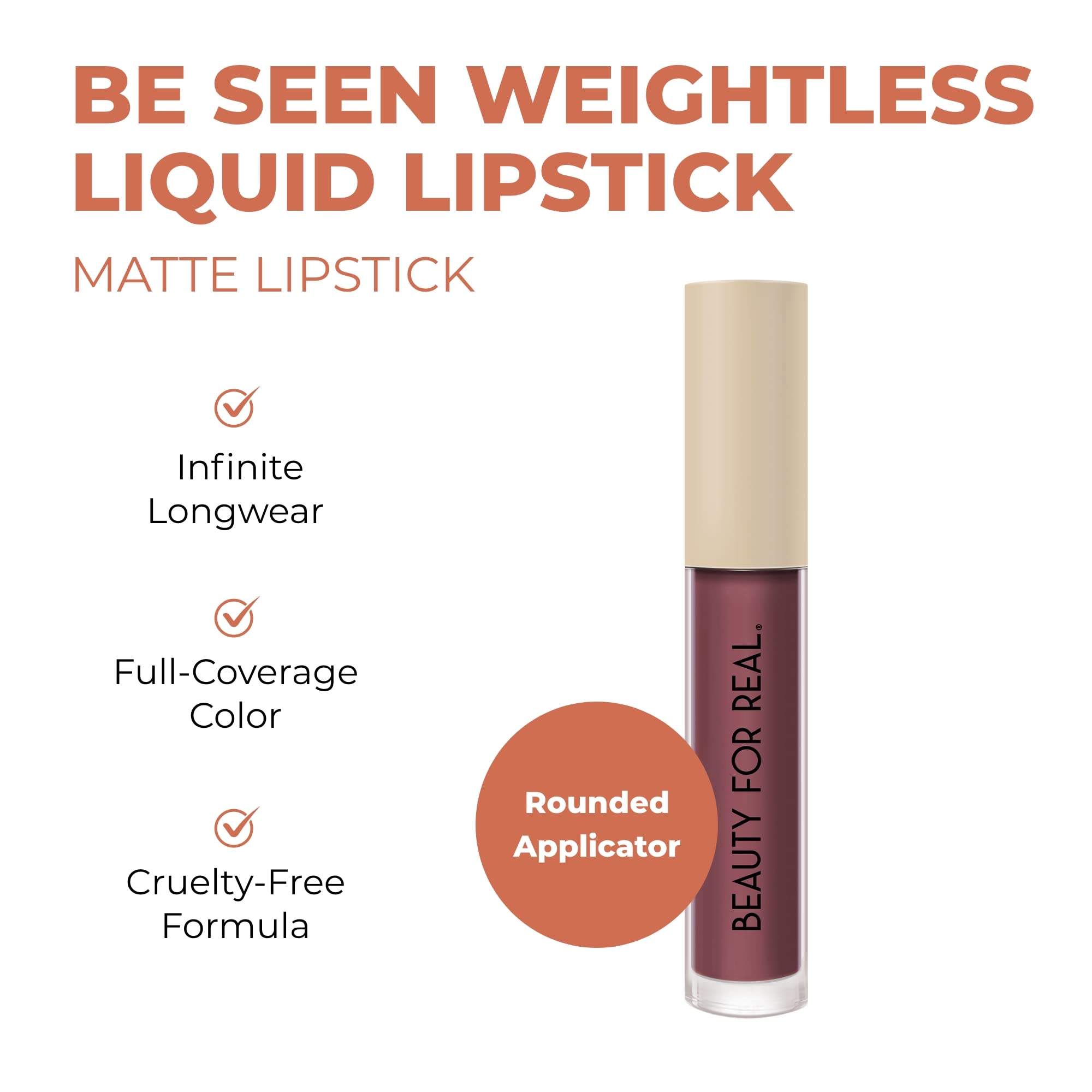 Beauty For Real Be Seen Weightless Liquid Lipstick, Viral - Chestnut Rose - Matte, Full-Coverage, Longwear Color - Non-Drying Fo