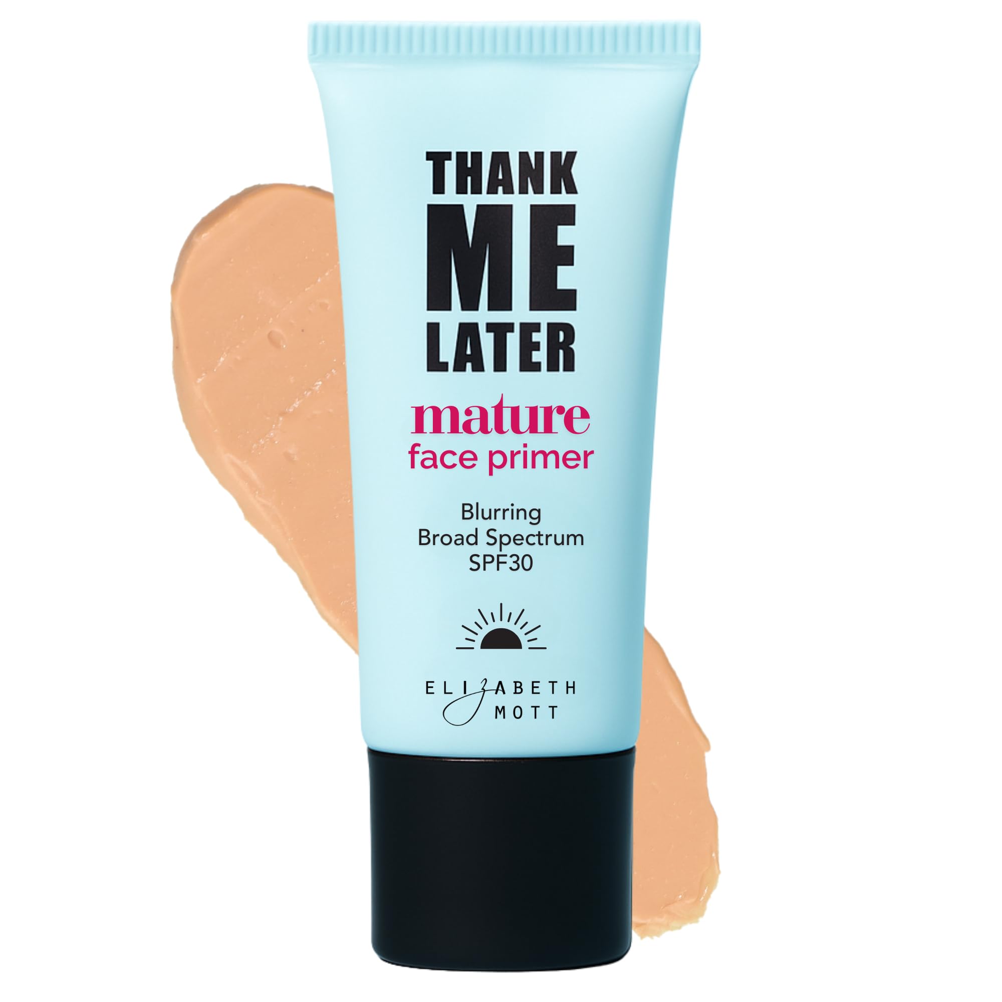 Elizabeth Mott Thank Me Later Blurring Face Primer SPF 30 - Lightweight, Hydrating Makeup Primer - Smooths Fine Lines & Wrinkles