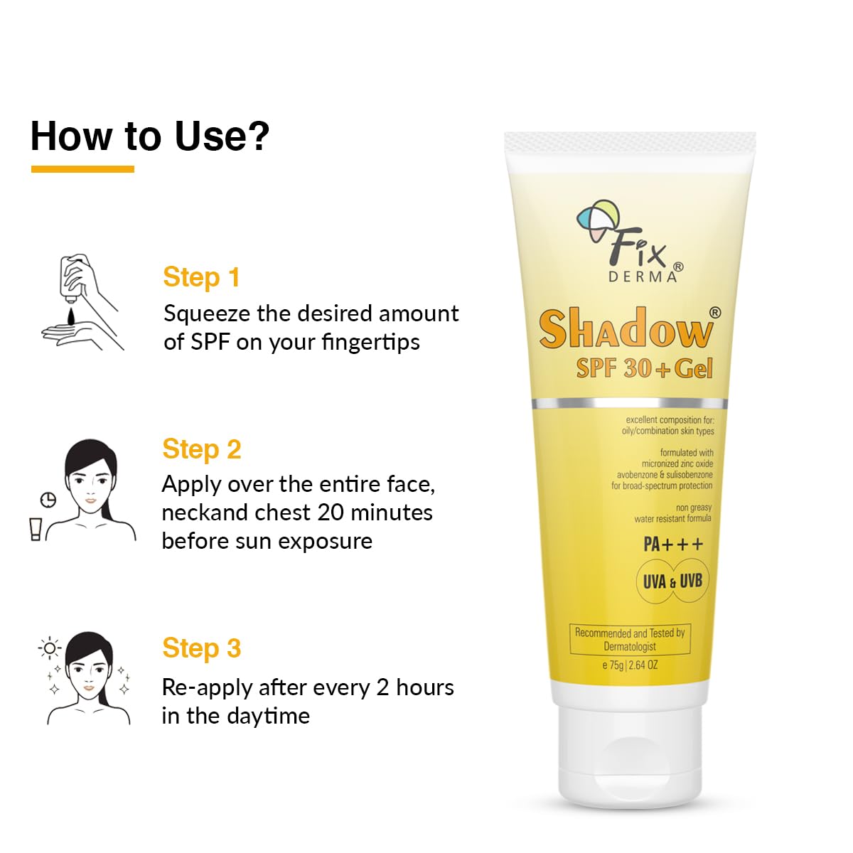 Fixderma Shadow Spf 30+ Gel, Dermatologist Tested Offers Spf 30 +, Broad Spectrum Uva And Uvb Protection, Water Resistant Sunscr