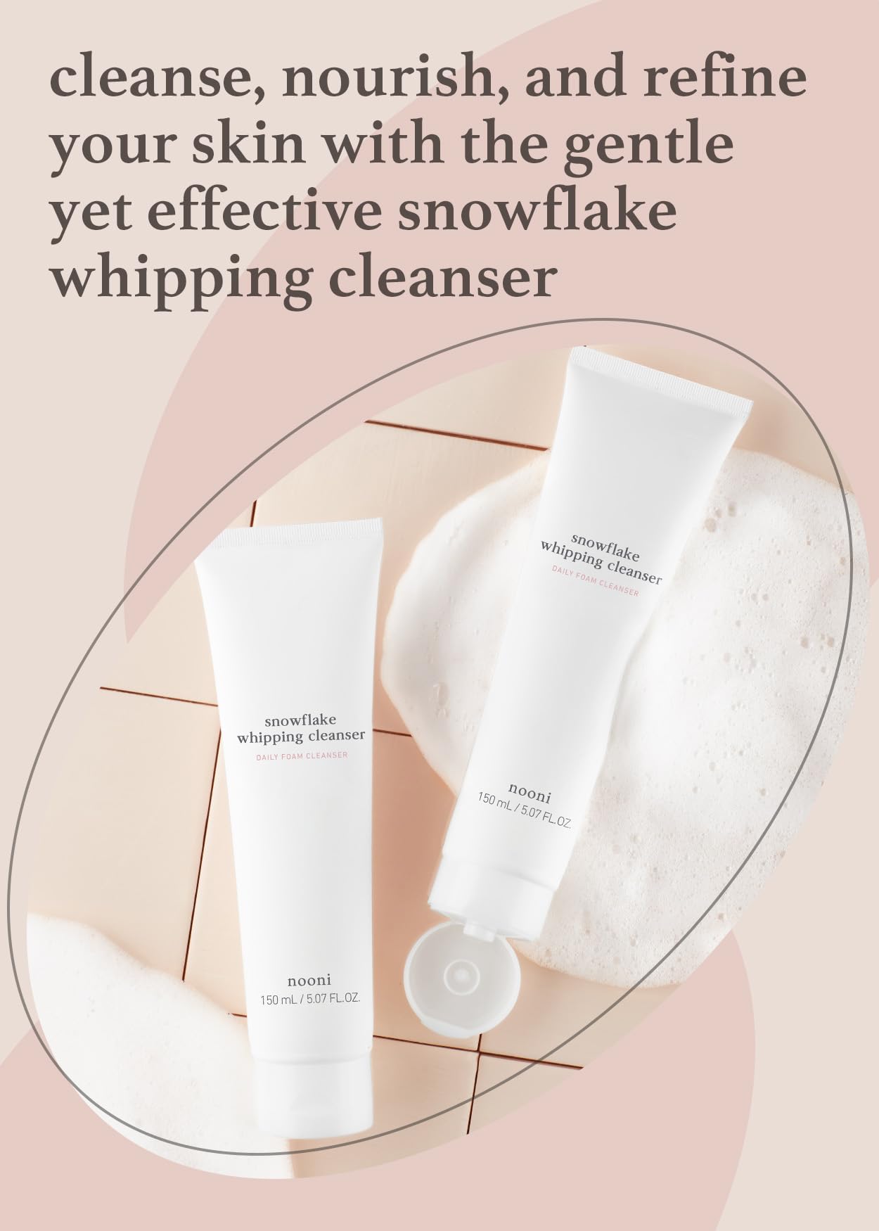 Nooni Daily Face Wash - Snowflake Whipping Cleanser | Korean Skin Care, Kbeauty, Glass Skin, Eggie Skin, Moisturizing, Nourishin