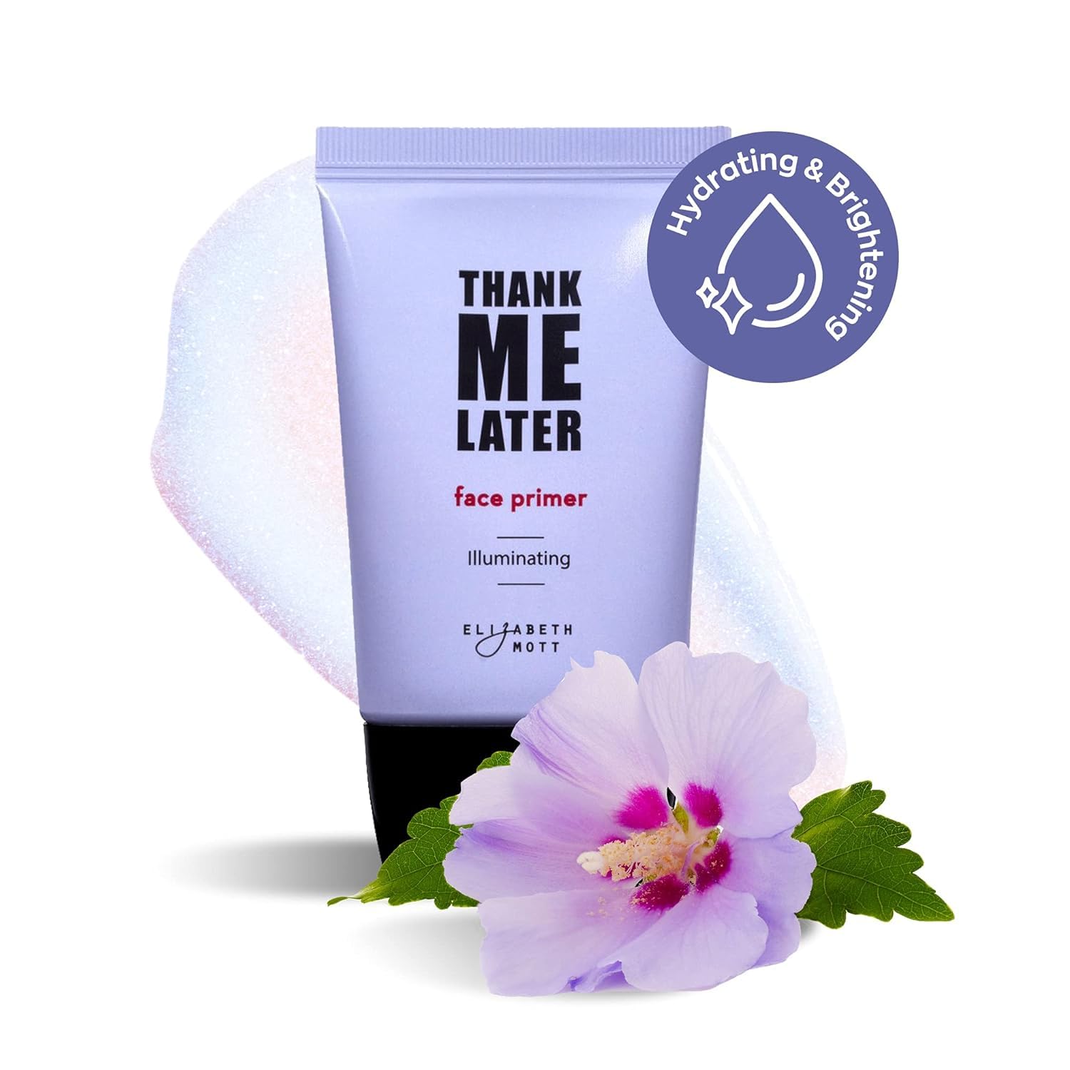 Elizabeth Mott Thank Me Later Illuminating Face Primer - Base Skin Primer for Perfect Poreless Glow Makeup Application and Hydra