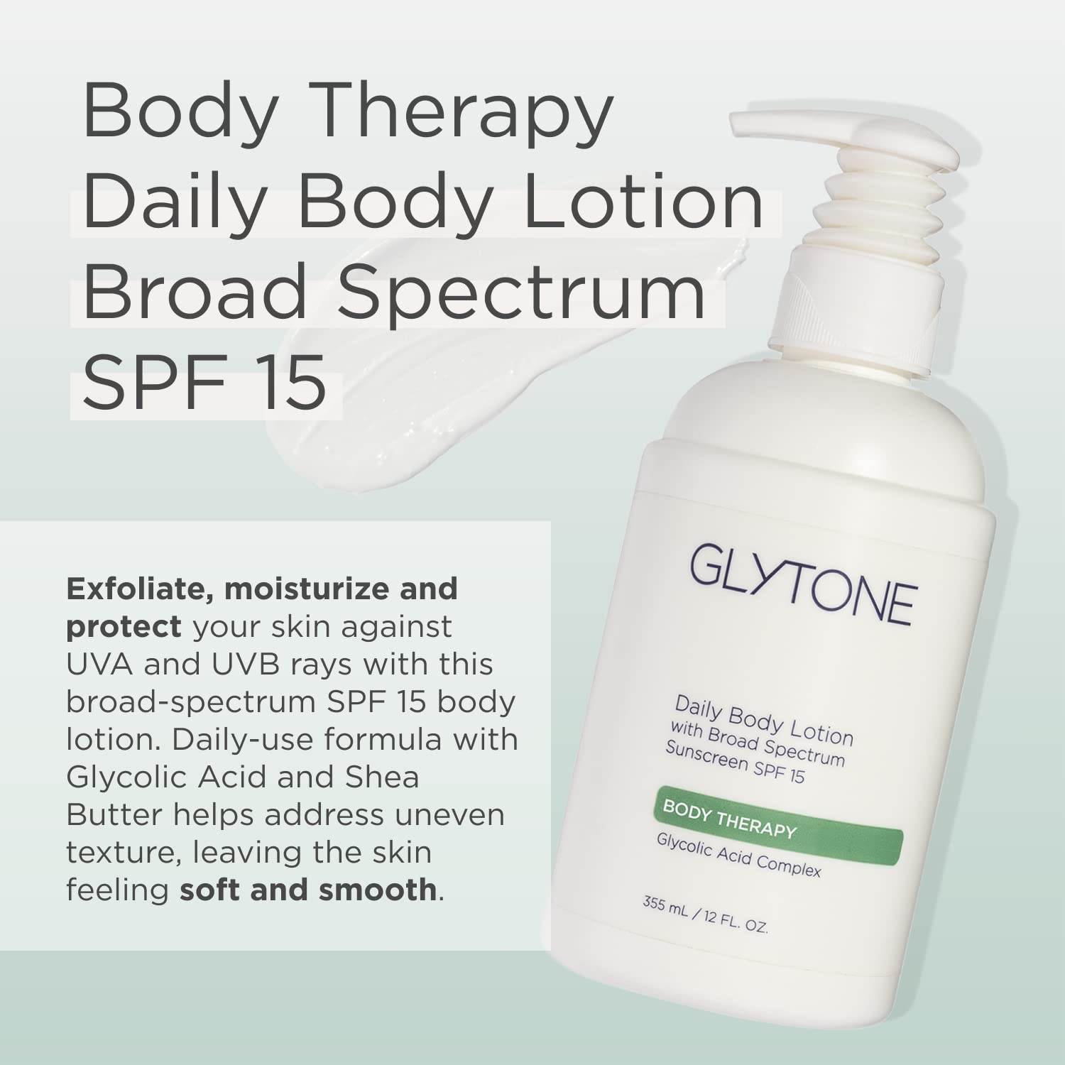 Glytone Daily Body Lotion Broad Spectrum SPF 15 with Glycolic Acid & Shea Butter, Retexturizing Moisturizer, Fragrance Free, 12