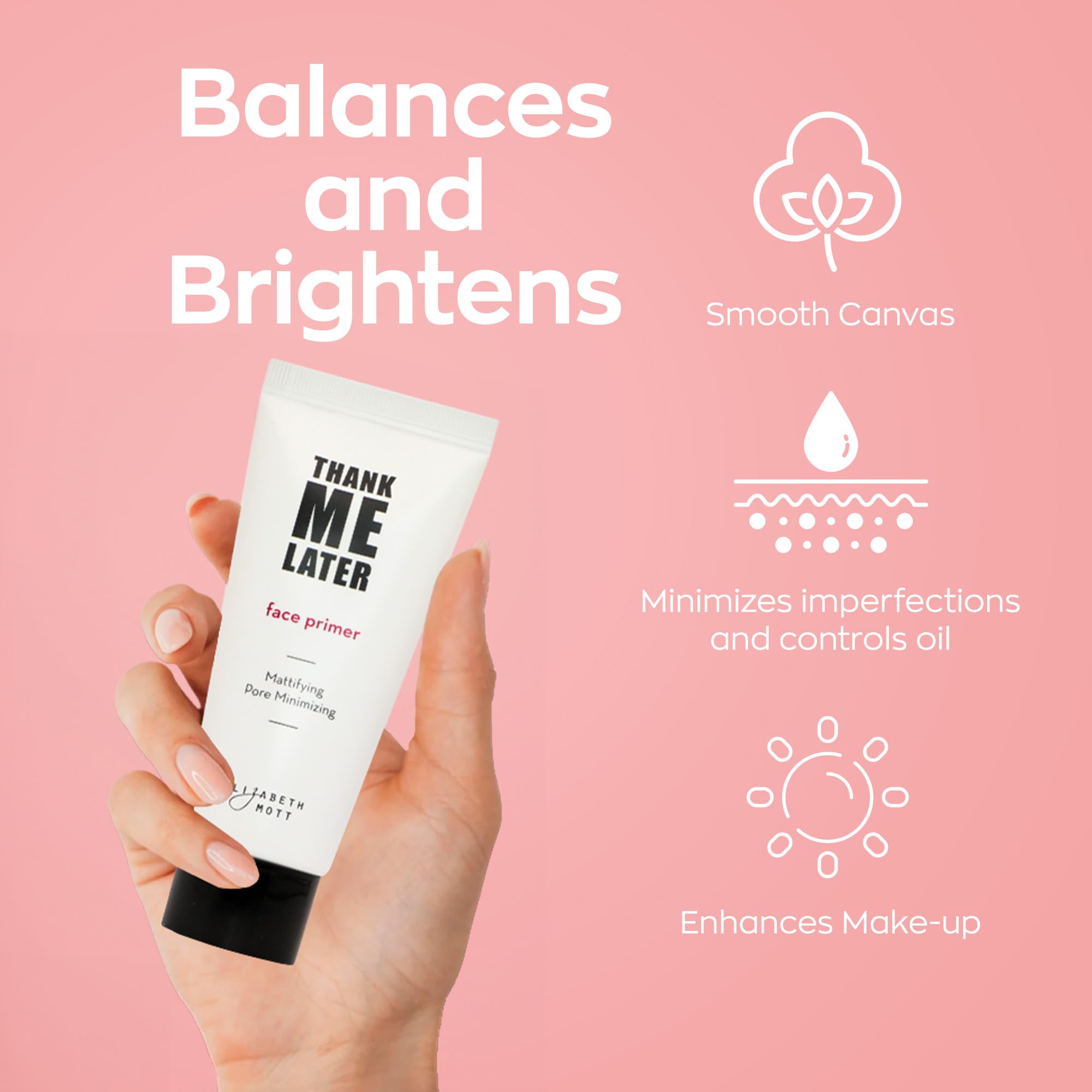 Elizabeth Mott Thank Me Later Face Primer - Mattifying Makeup Base Primer For Shine And Oil Control - Pore Minimizer And Hides W