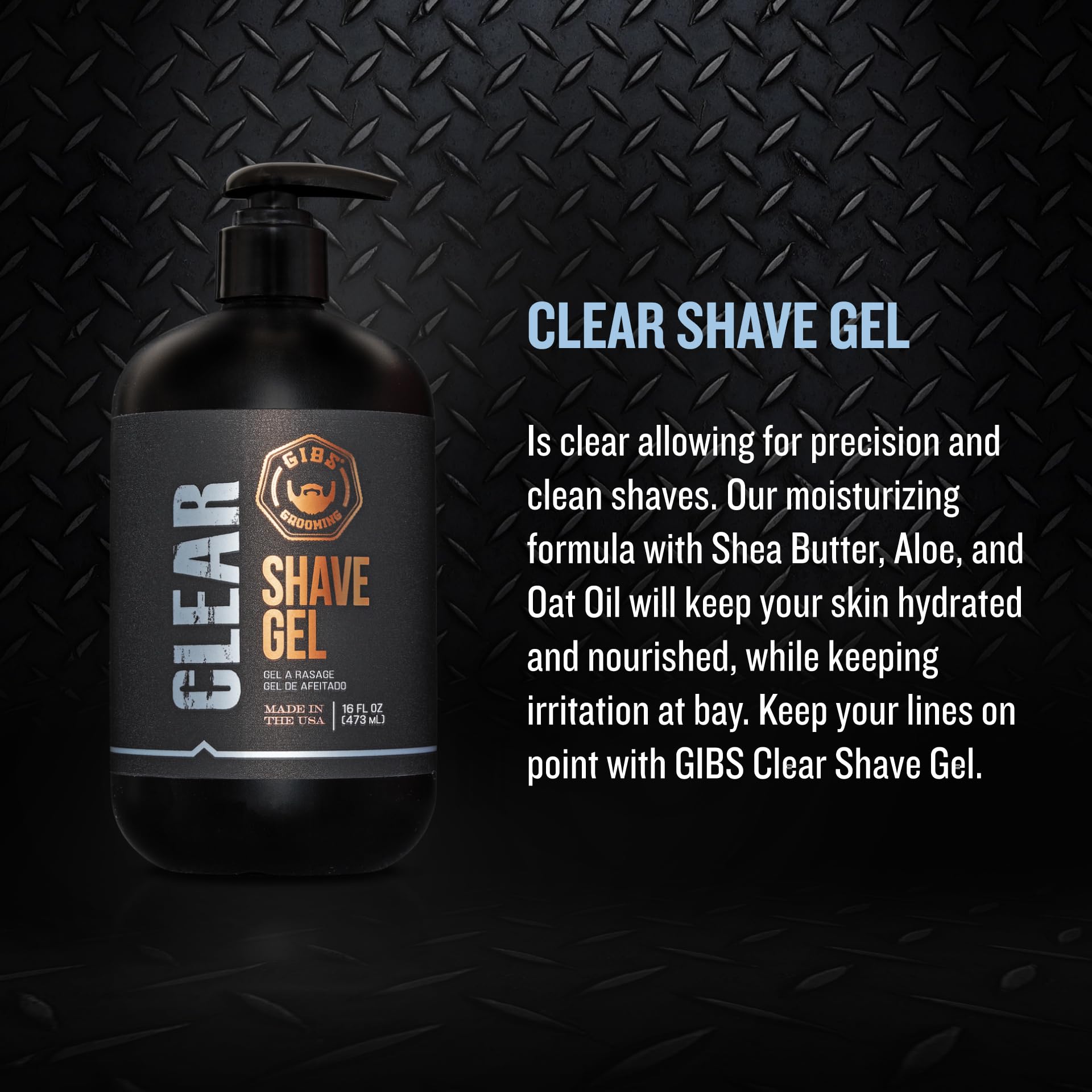 GIBS Grooming Clear Shave Gel, 16oz with pump, Moisturizing shave gel with Shea Butter, Aloe and Oat oil.