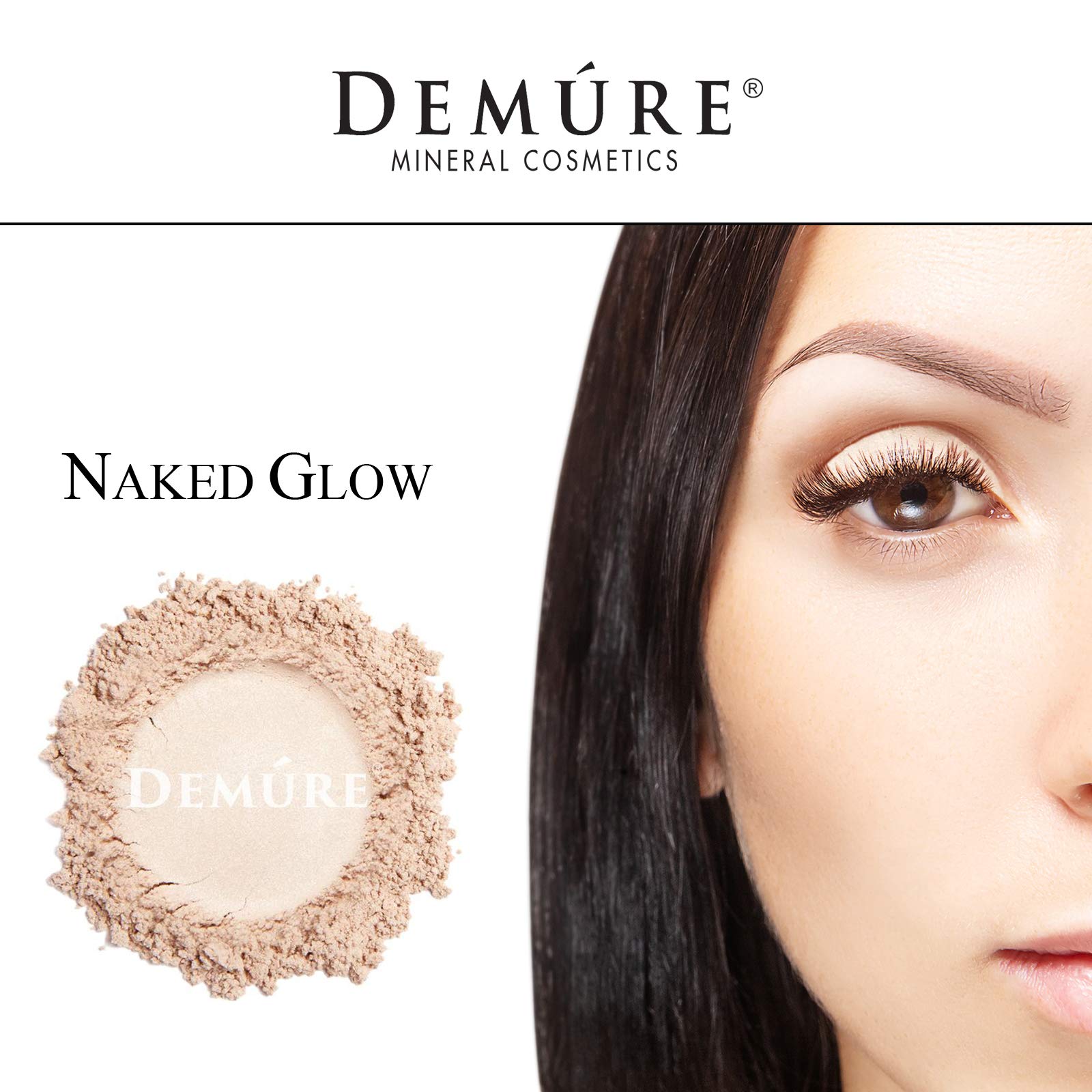 Demure Mineral Make Up (Naked Glow) Eye Shadow, Shimmer Eyeshadow, Loose Powder, Glitter Eyeshadow, Eye Makeup, Professional Mak