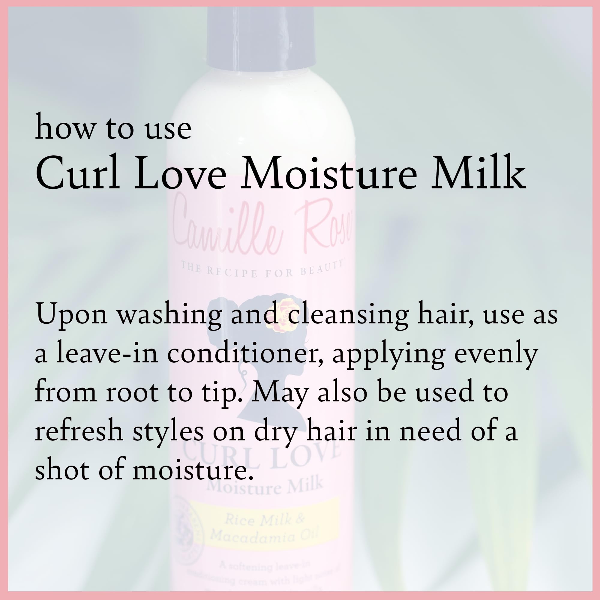 Camille Rose Curl Love Moisture Milk Leave-In Conditioner, with Rice Milk and Macadamia Oil to Soften, Smooth and Detangle Curly