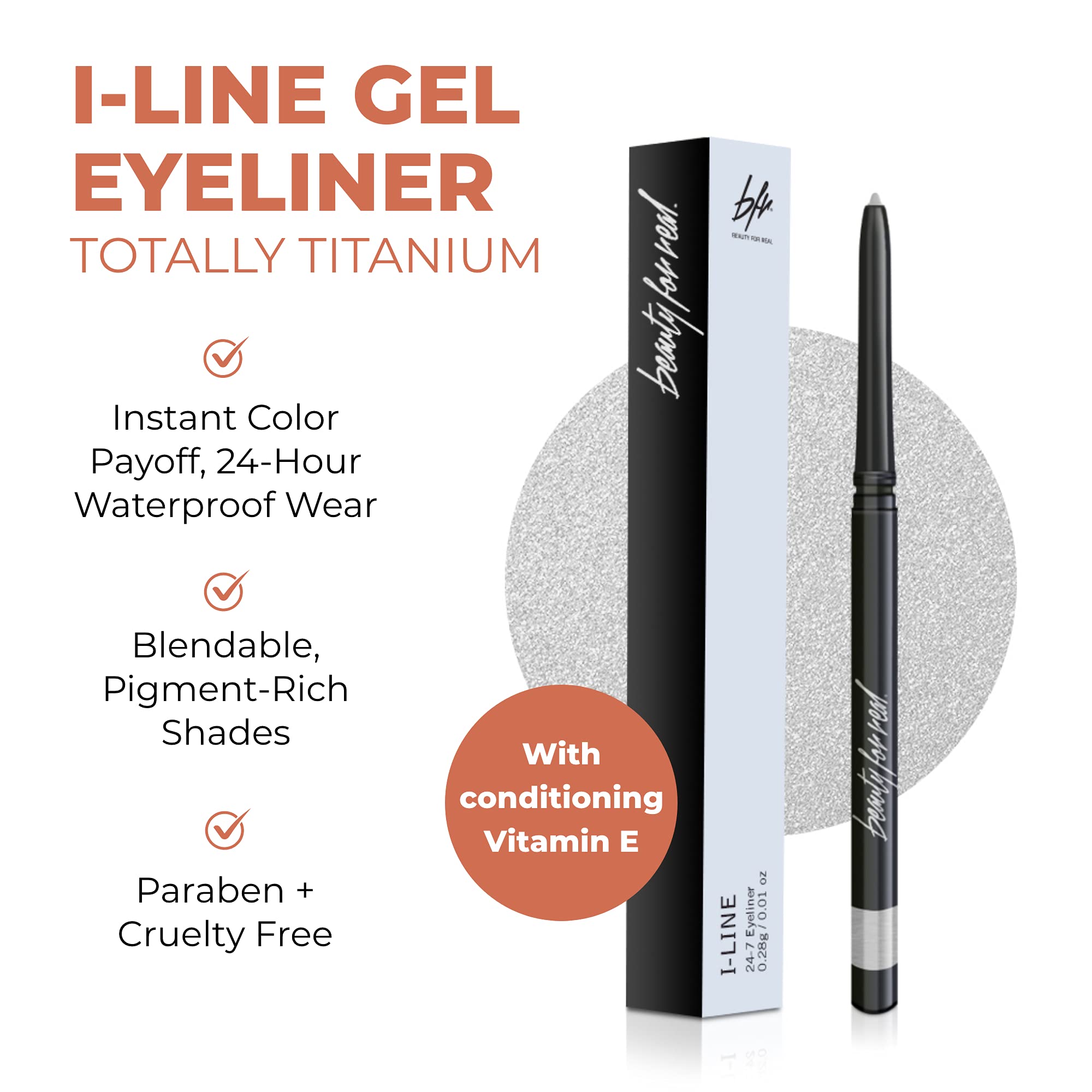 Beauty For Real I-Line 24-7 Eyeliner, Totally Titanium - Striking Silver Metallic - Long-Wearing, Waterproof Gel Formula - Safe