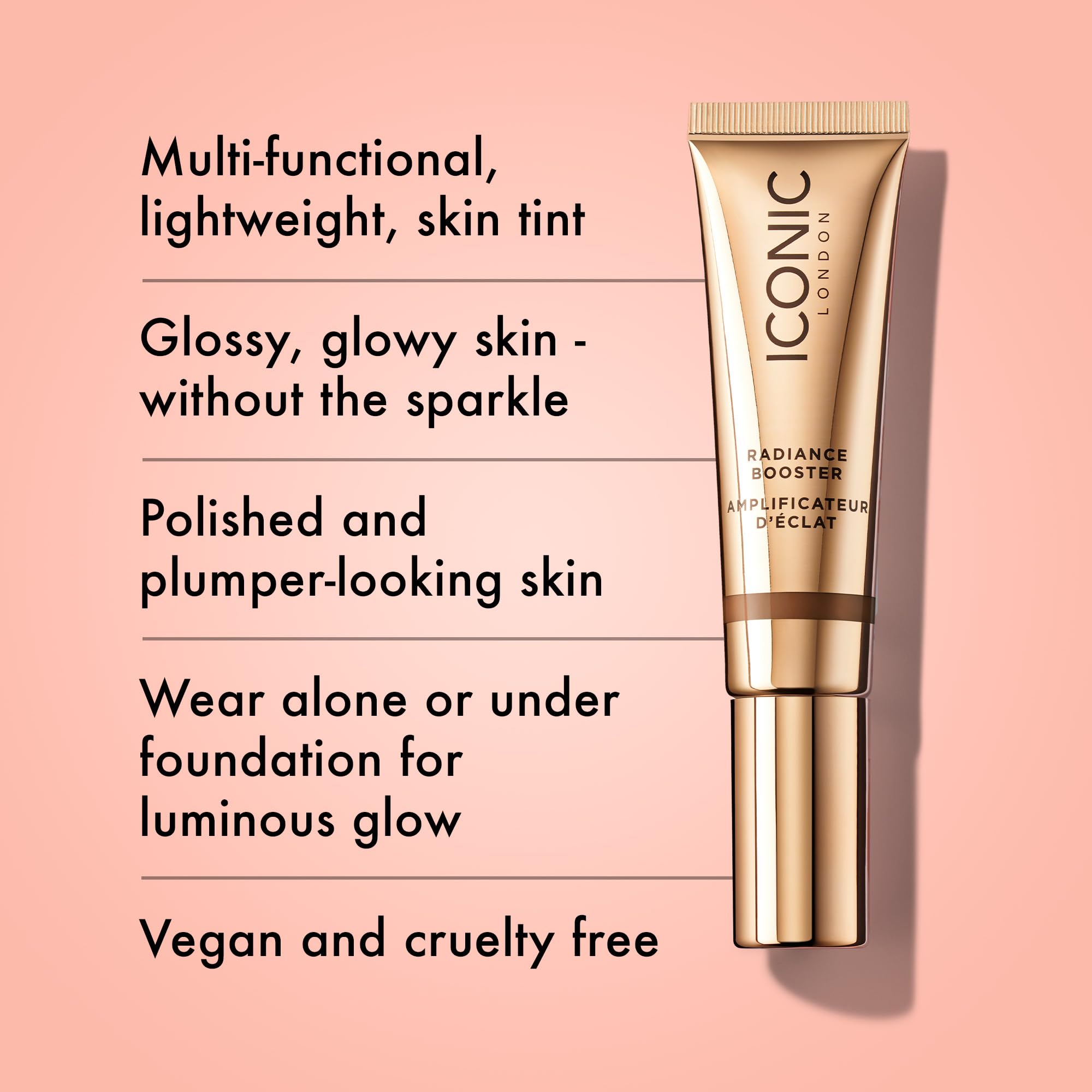ICONIC LONDON Radiance Booster | Liquid Radiance Lightweight Skin Tint for a Glowy Makeup Look, Cruelty Free, Vegan Makeup (Deep