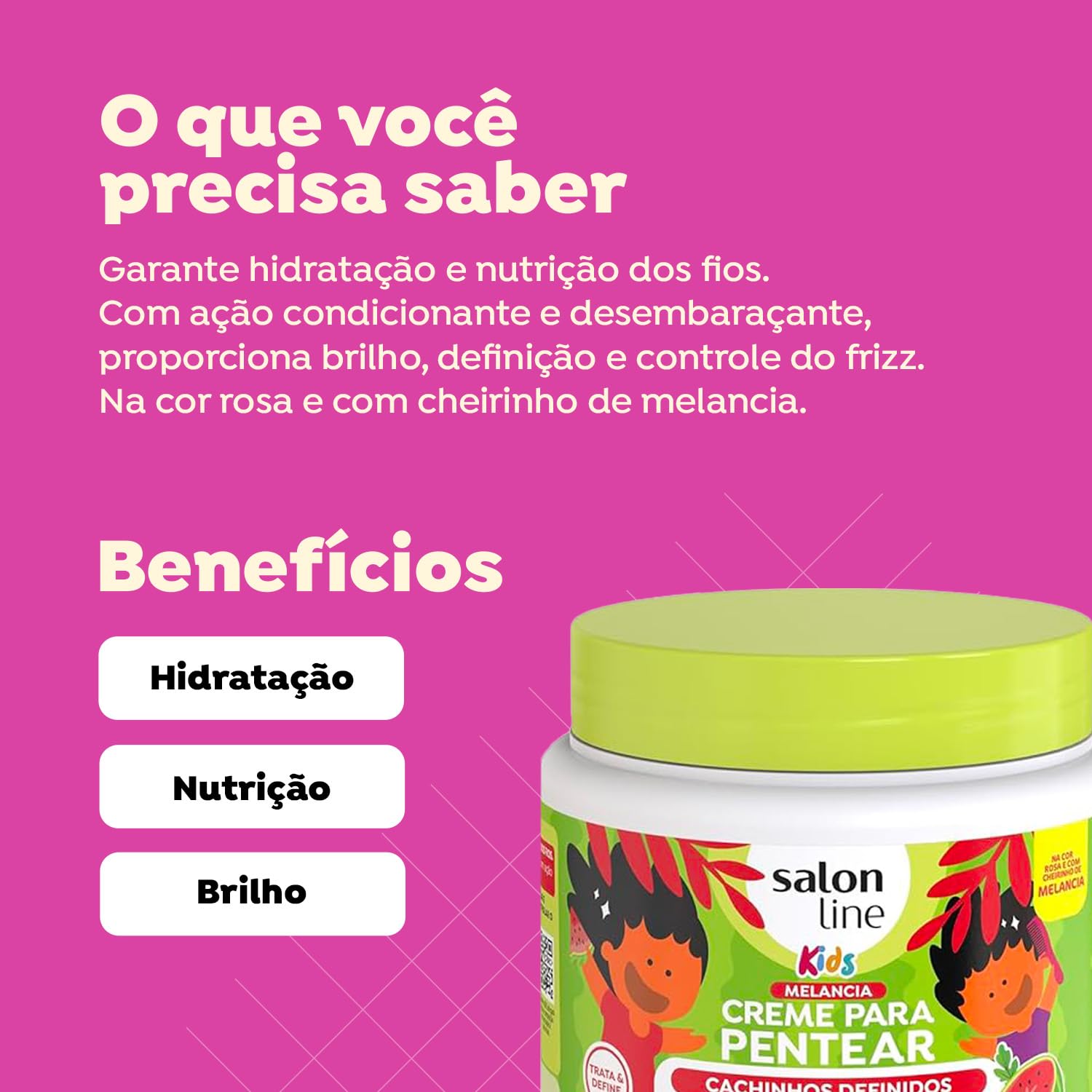 Salon Line - Linha Creme para Pentear (Kids) - Cachinhos Definidos Melancia 500 Gr - (Combing Cream (Kids) - Watermelon Defined