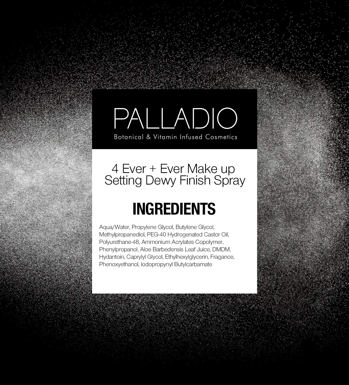Palladio 4 Ever and Ever Make Up Setting Spray, Longlasting, Instantly Sets and Secures Makeup for All Day Wear (Dewy Finish), 1
